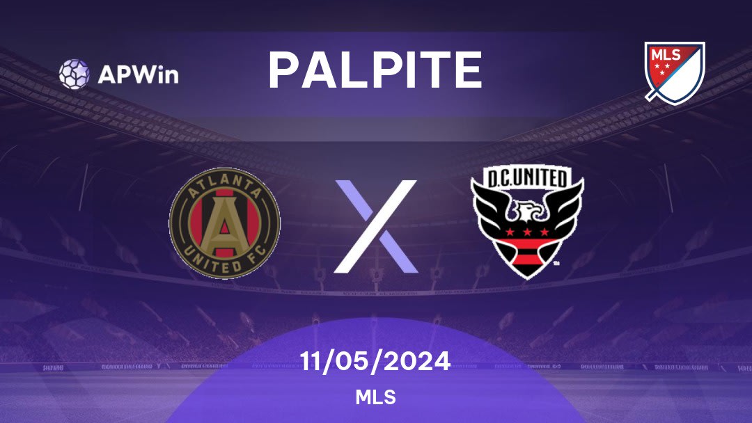 Palpite Atlanta United FC x DC United: 11/05/2024 - MLS