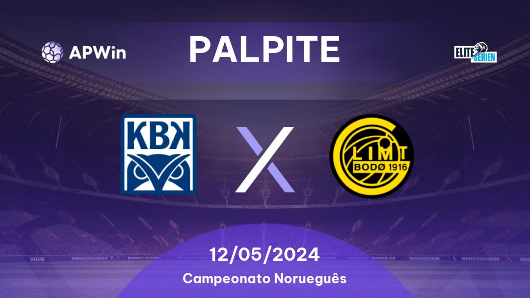 Palpite Kristiansund x Bodo/Glimt: 12/05/2024 - Campeonato Norueguês