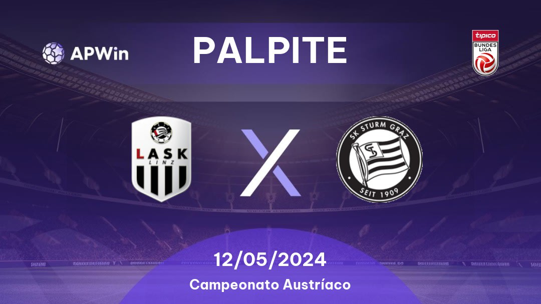 Palpite LASK Linz x Sturm Graz: 12/05/2024 - Campeonato Austríaco