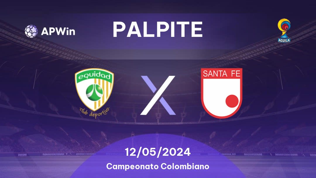 Palpite La Equidad x Santa Fe: 12/05/2024 - Campeonato Colombiano