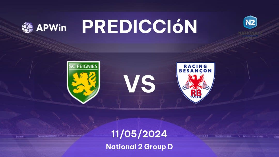 Predicciones Feignies-Aulnoye vs Racing Besançon: 11/05/2024 - Francia National 2 Group D