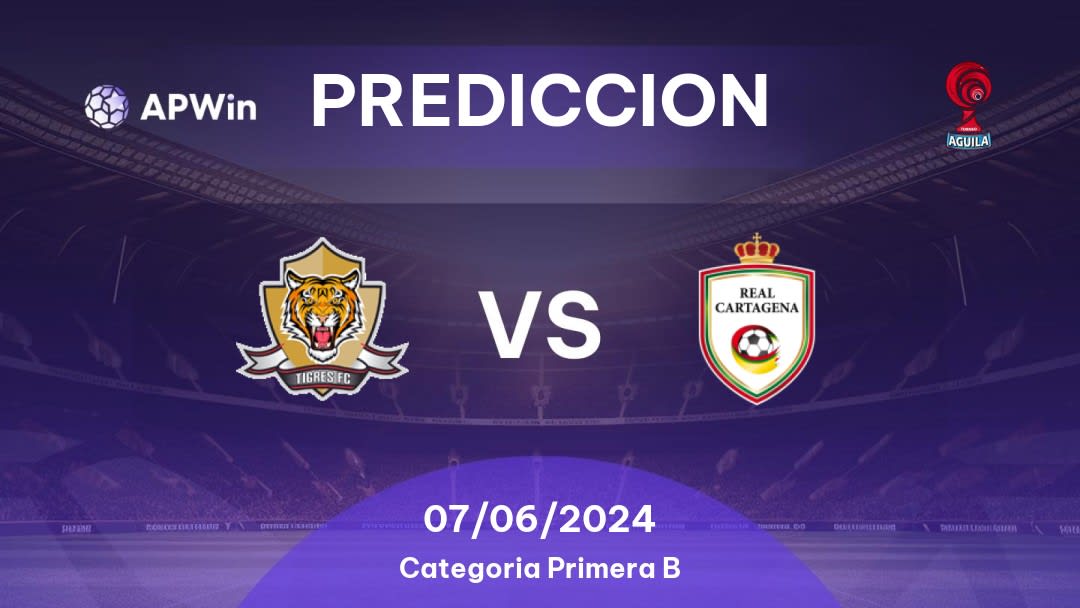 Predicciones Tigres vs Real Cartagena: 12/05/2024 - Colombia Categoria Primera B