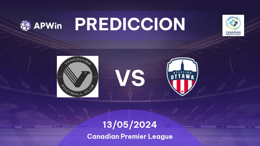 Predicciones Vancouver FC vs Atlético Ottawa: 13/05/2024 - Canadá Canadian Premier League
