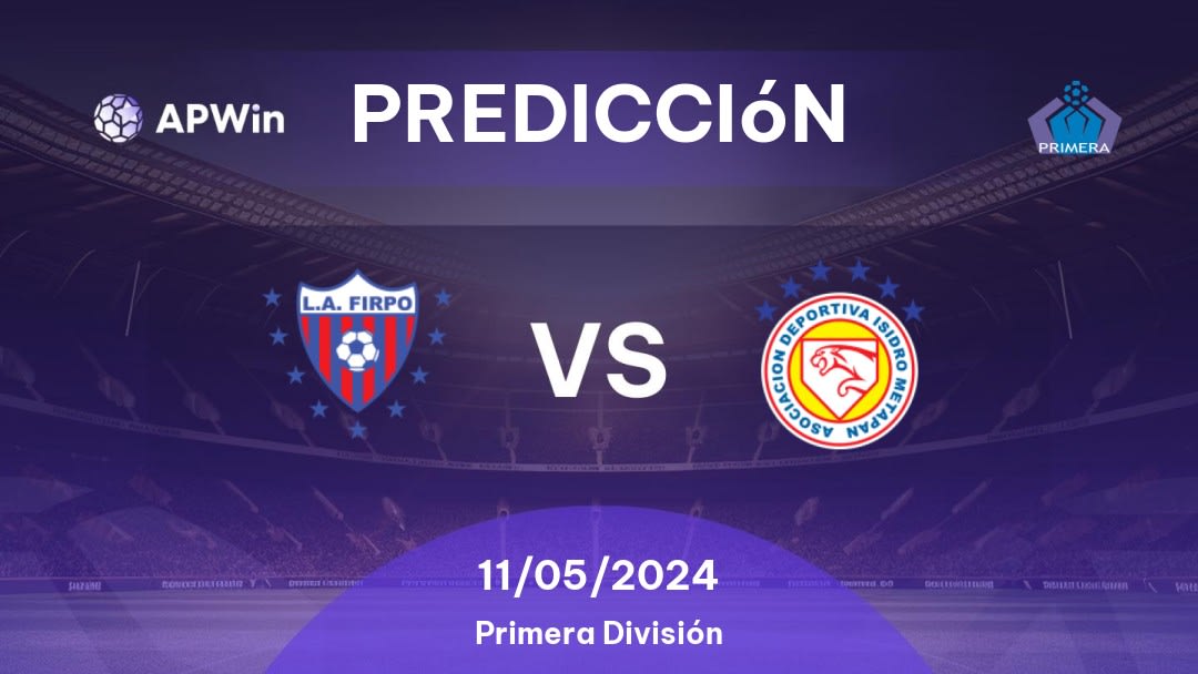 Predicciones Firpo vs Isidro Metapán: 11/05/2024 - El Salvador Primera División
