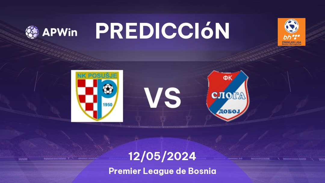 Predicciones Posusje vs Sloga Doboj: 12/05/2024 - Bosnia y Herzegovina Premier League of Bosnia