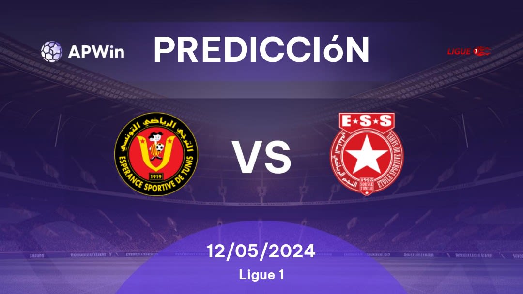 Predicciones ES Tunis vs Etoile du Sahel: 12/05/2024 - Túnez Ligue 1