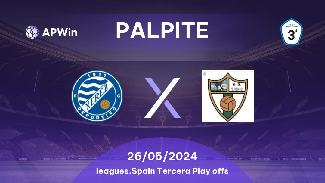 Palpite Xerez Deportivo x Pozoblanco: 12/05/2024 - Tercera — Grupo 10