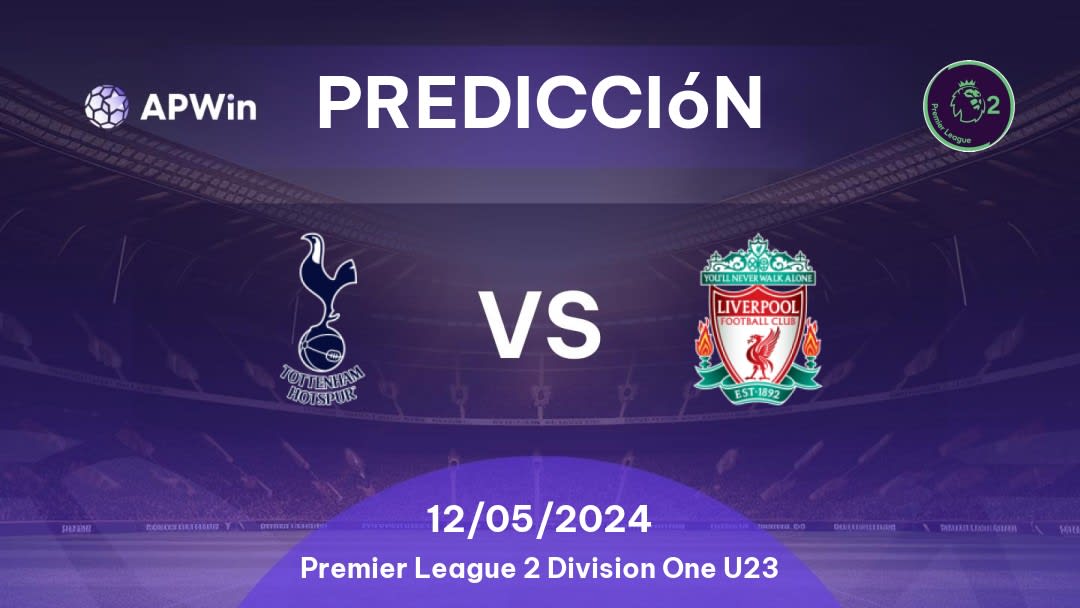 Predicciones Tottenham Hotspur U21 vs Liverpool U21: 12/05/2024 - Inglaterra Premier League 2 Division One U23
