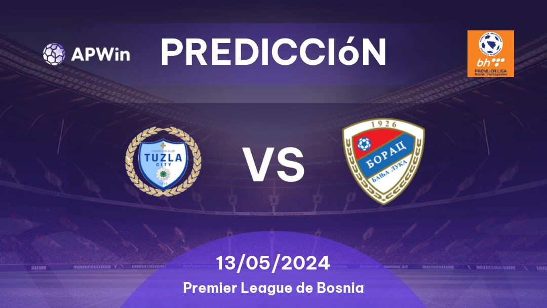 Predicciones FK Tuzla City vs Borac Banja Luka: 13/05/2024 - Bosnia y Herzegovina Premier League of Bosnia