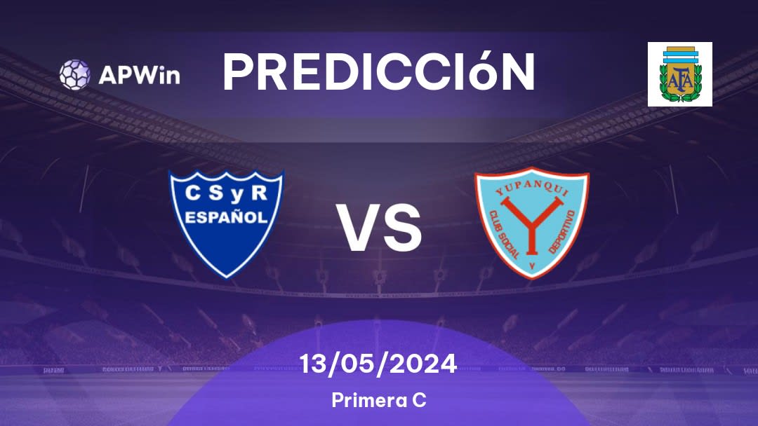Predicciones Centro Español vs Yupanqui: 13/05/2024 - Argentina Primera C