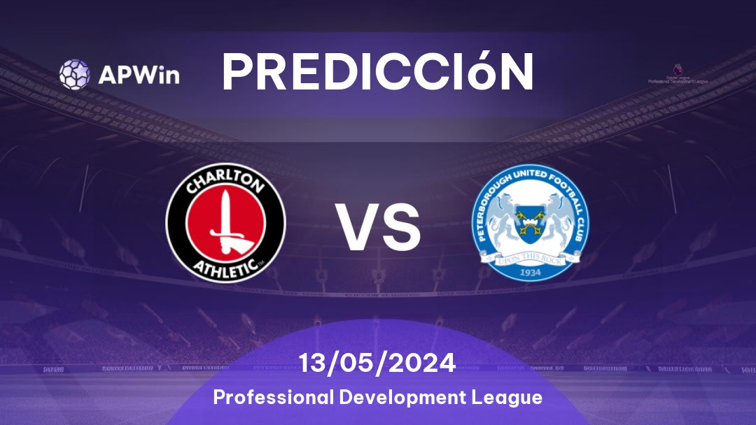 Predicciones Charlton Athletic U21 vs Peterborough United U21: 13/05/2024 - Inglaterra Professional Development League