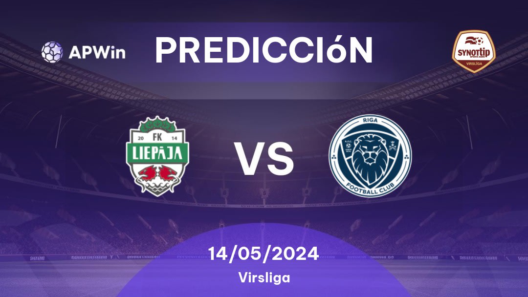 Predicciones Liepāja vs Riga: 14/05/2024 - Letonia Virsliga