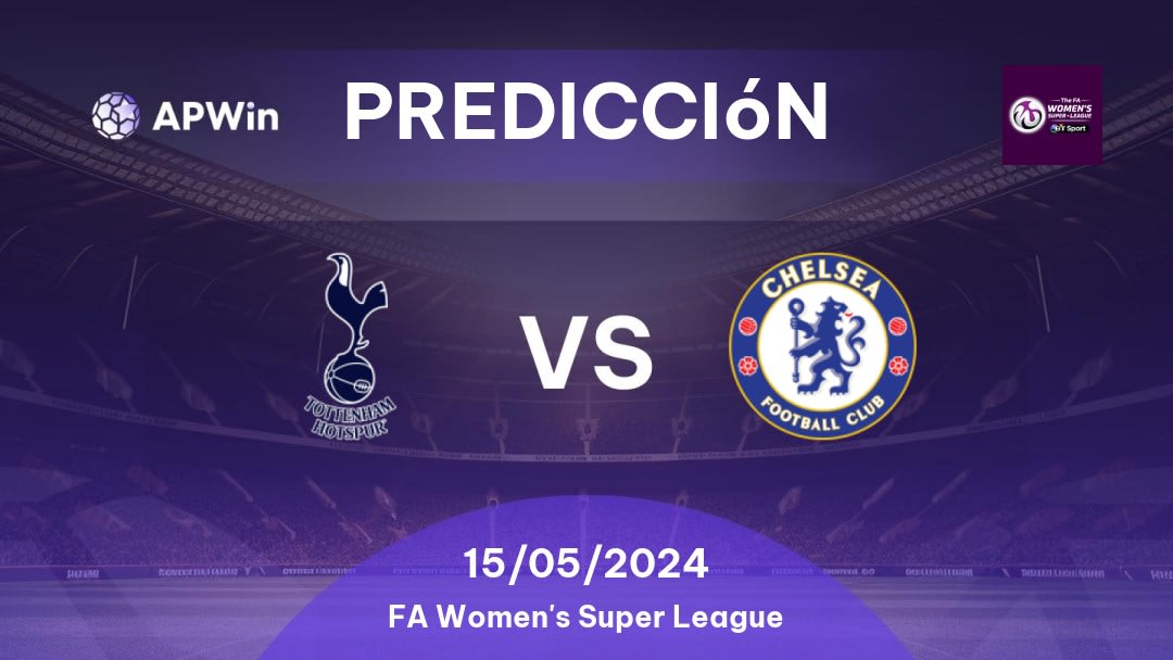 Predicciones Tottenham Hotspur Women vs Chelsea Women: 15/05/2024 - Inglaterra FA Women's Super League