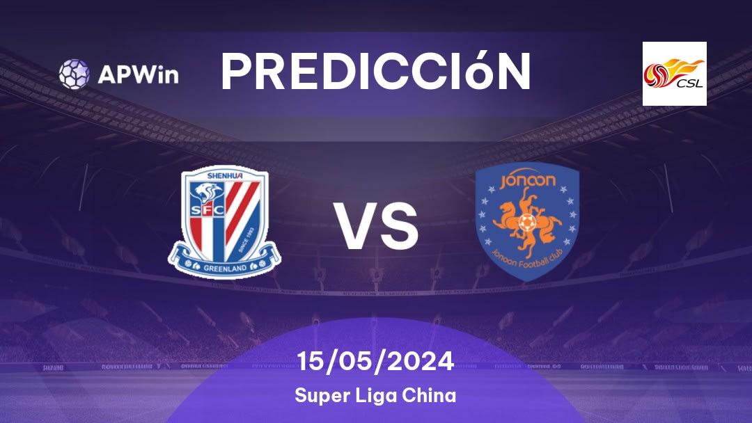Predicciones Shanghai Shenhua vs Qingdao Jonoon: 15/05/2024 - China Super Liga China