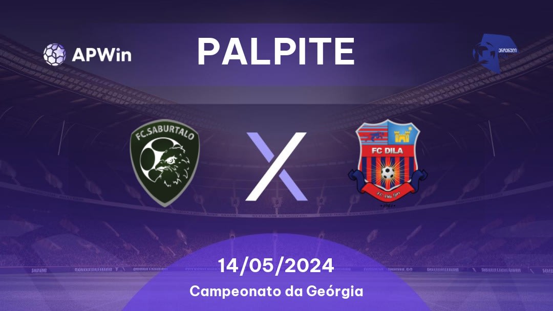 Palpite Saburtalo x Dila: 14/05/2024 - Campeonato da Geórgia