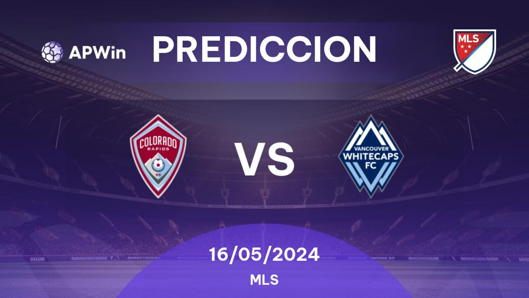 Predicciones Colorado Rapids vs Vancouver Whitecaps: 15/05/2024 - Estados Unidos de América MLS