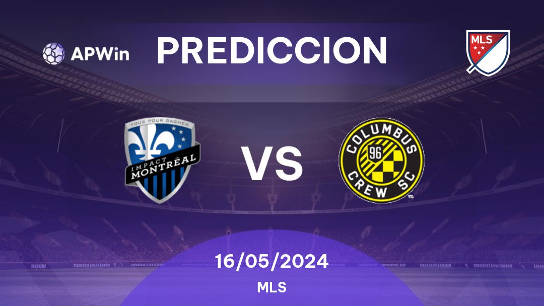 Predicciones Montreal Impact vs Columbus Crew: 15/05/2024 - Estados Unidos de América MLS