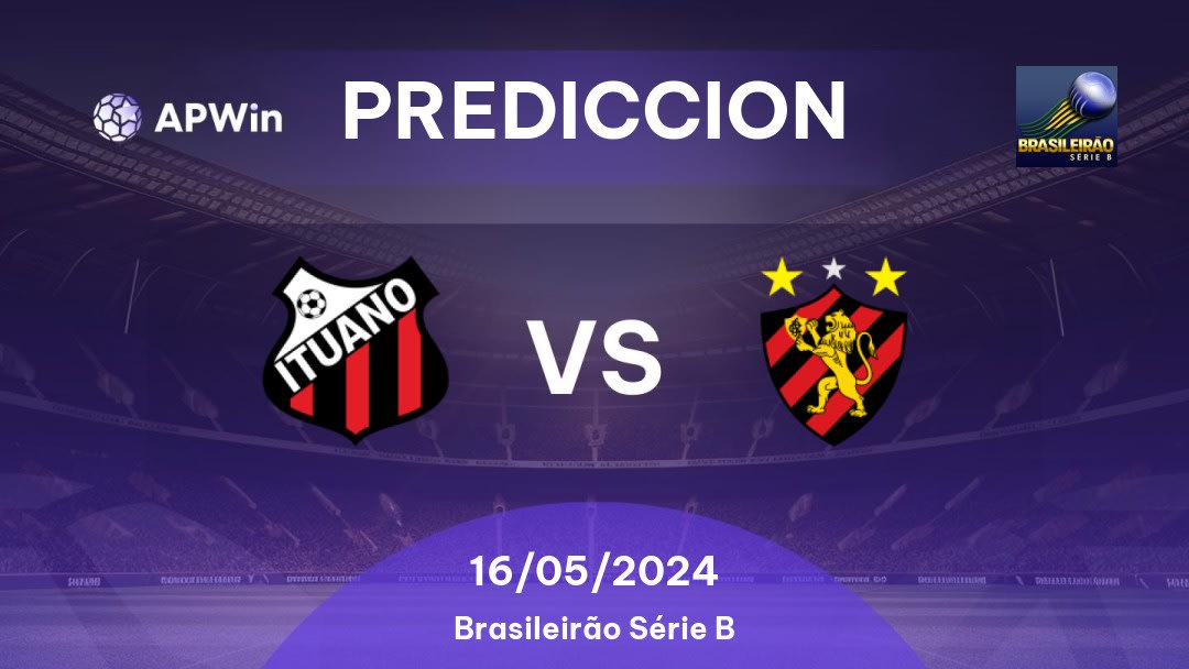 Predicciones Ituano vs Sport Recife: 15/05/2024 - Brasil Brasileirão Série B