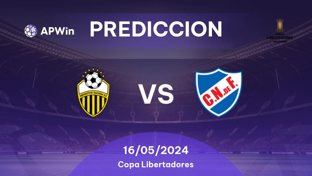 Predicciones Deportivo Táchira vs Nacional: 16/05/2024 - Sudamerica Copa Libertadores