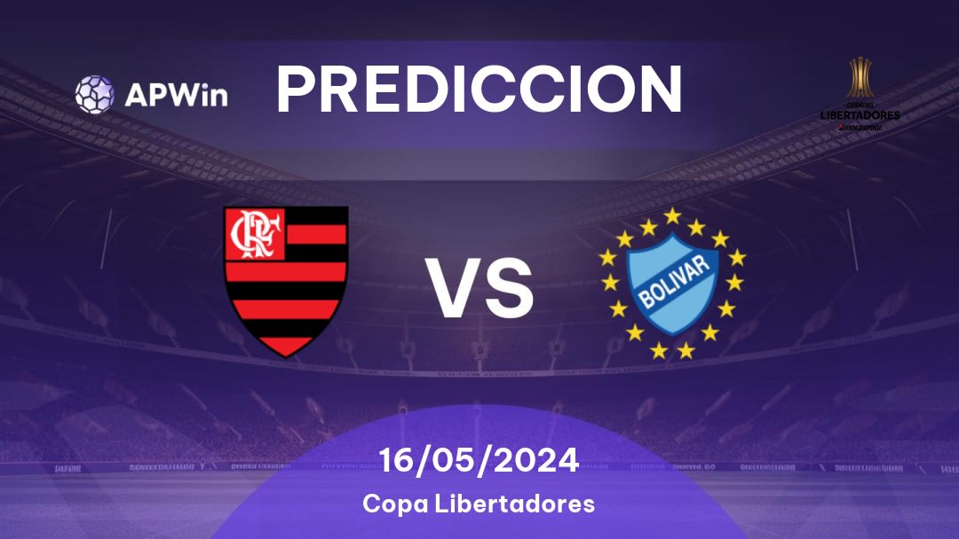 Predicciones Flamengo vs Bolívar: 15/05/2024 - Sudamerica Copa Libertadores