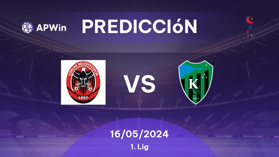 Predicciones Çorum Belediyespor vs Kocaelispor: 16/05/2024 - Turquía 1. Lig