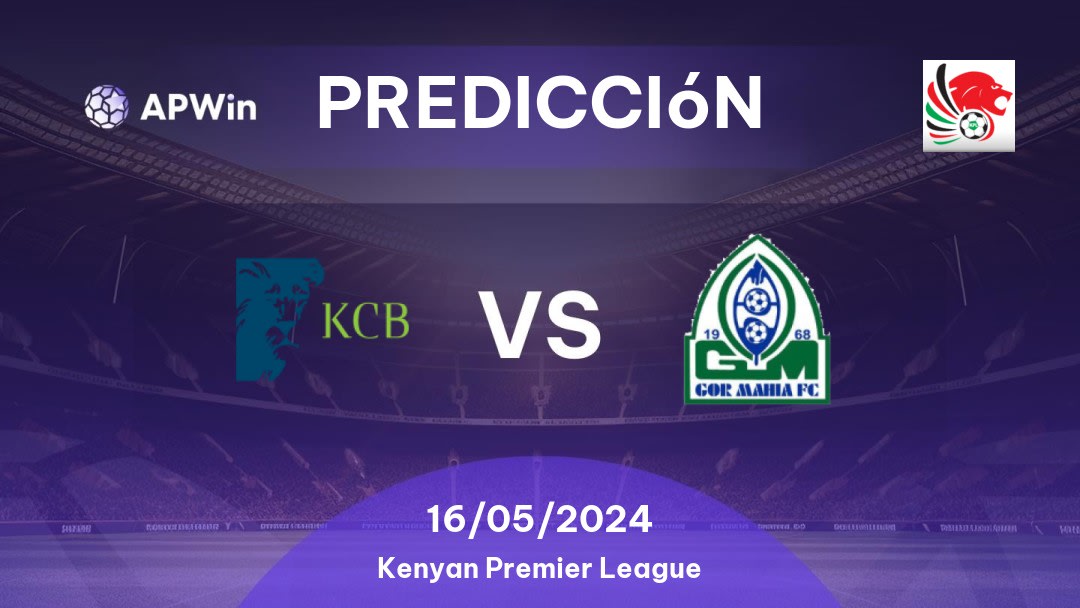 Predicciones KCB vs Gor Mahia: 16/05/2024 - Kenia Kenyan Premier League