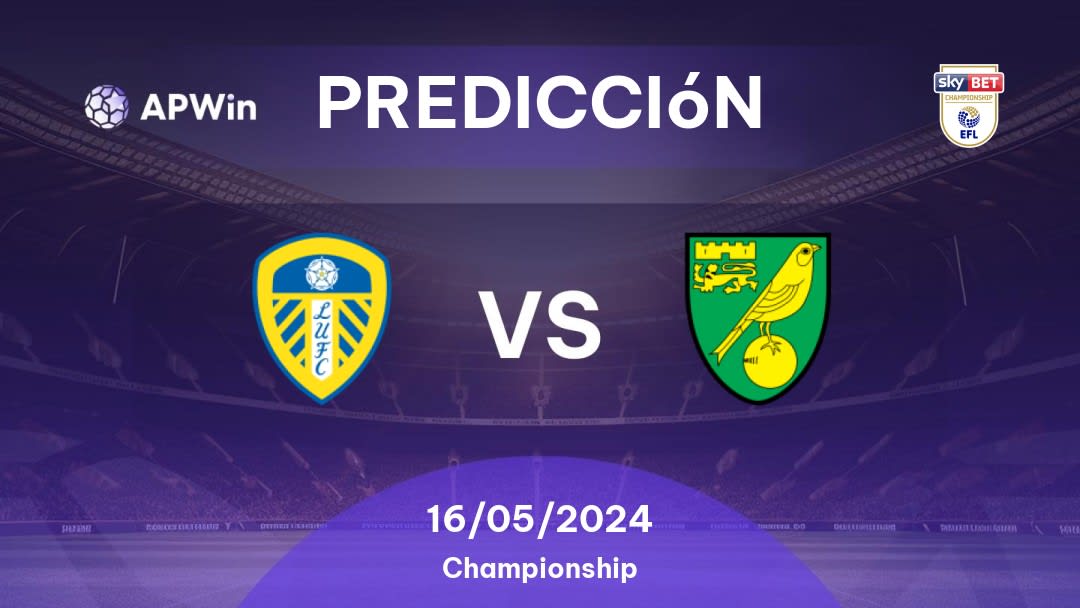 Predicciones Leeds vs Norwich City: 16/05/2024 - Inglaterra Championship