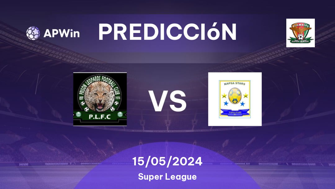 Predicciones Prison Leopards vs NAPSA Stars: 15/05/2024 - Zambia Super League
