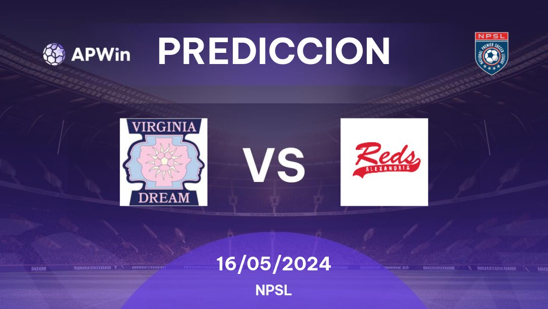 Predicciones Virginia Dream vs Alexandria Reds: 16/05/2024 - Estados Unidos de América NPSL