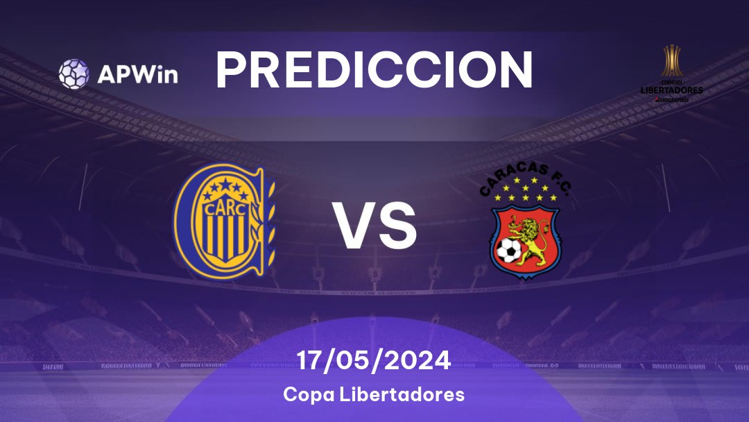 Predicciones Rosario Central vs Caracas: 16/05/2024 - Sudamerica Copa Libertadores