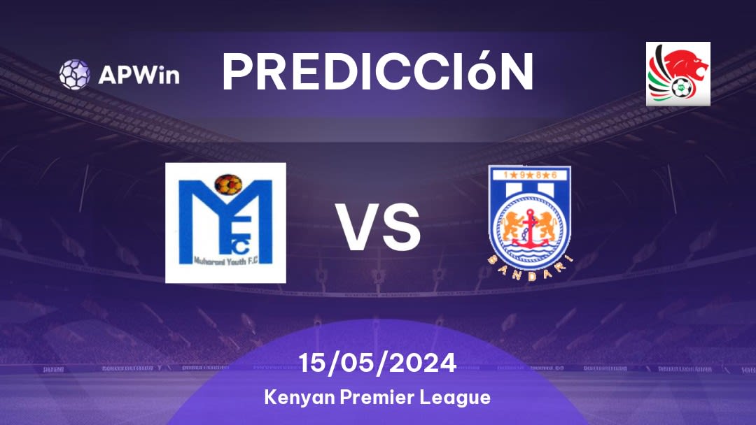 Predicciones Muhoroni Youth vs Bandari: 15/05/2024 - Kenia Kenyan Premier League