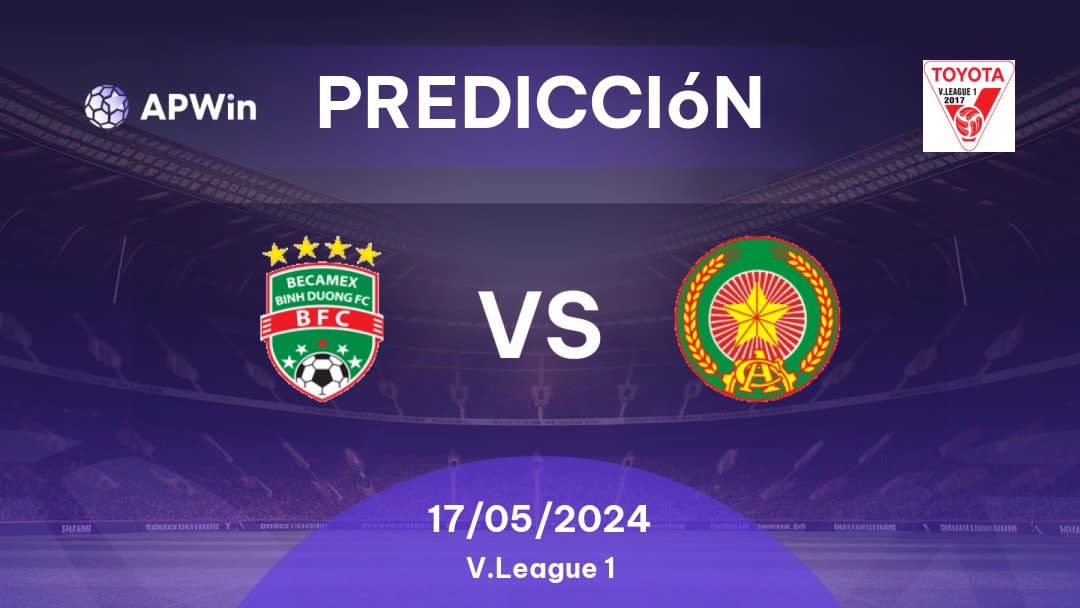 Predicciones Binh Duong vs Công An Nhân Dân: 17/05/2024 - Vietnam V.League 1
