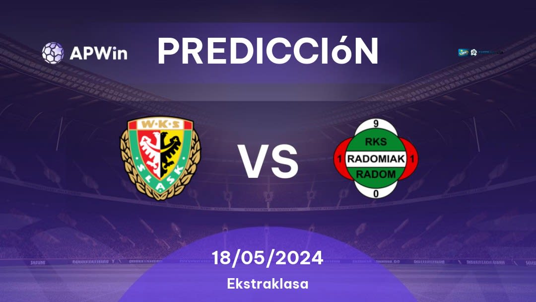 Predicciones Śląsk Wrocław vs Radomiak Radom: 18/05/2024 - Polonia Ekstraklasa
