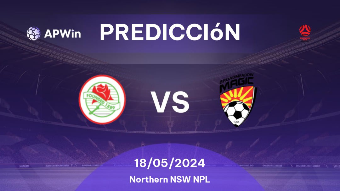 Predicciones Adamstown Rosebuds vs Broadmeadow Magic: 17/05/2024 - Australia Northern NSW NPL