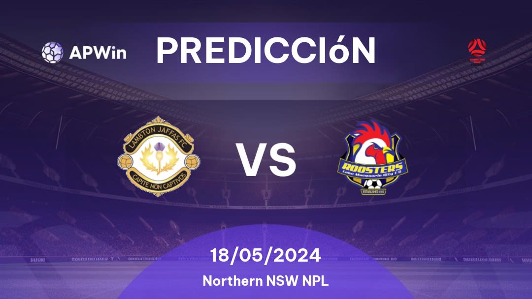 Predicciones Lambton Jaffas vs Lake Macquarie: 17/05/2024 - Australia Northern NSW NPL