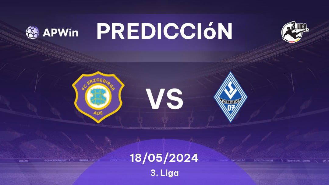 Predicciones Erzgebirge Aue vs Waldhof Mannheim: 18/05/2024 - Alemania 3. Liga