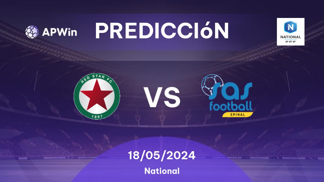 Predicciones Red Star vs Épinal: 18/05/2024 - Francia National
