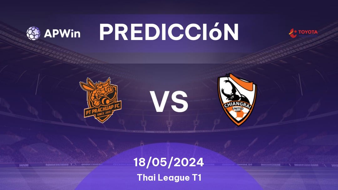 Predicciones Prachuap vs Chiangrai United: 18/05/2024 - Tailandia Thai League T1