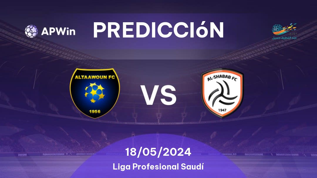Predicciones Al Taawon vs Al Shabab: 18/05/2024 - Arabia Saudita Saudita Professional League