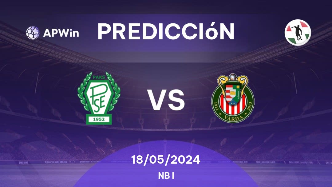 Predicciones Paksi SE vs Várda SE: 18/05/2024 - Hungría NB I