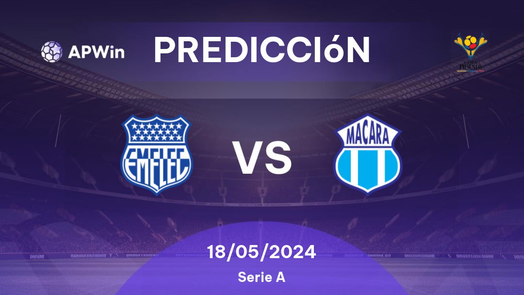 Predicciones CS Emelec vs Macará: 18/05/2024 - Ecuador Primera Categoria Serie A