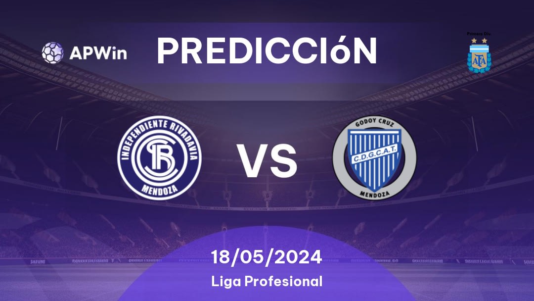 Predicciones Independiente Rivadavia vs Godoy Cruz: 18/05/2024 - Argentina Primera División