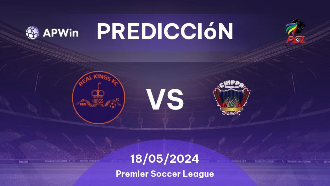 Predicciones Real Kings vs Chippa United: 18/05/2024 - Sudáfrica Premier Soccer League