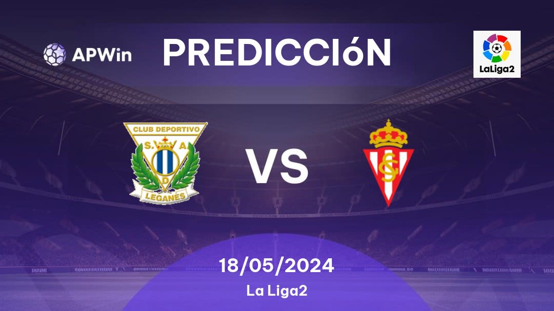 Predicciones Leganés vs Sporting Gijón: 18/05/2024 - España Segunda División