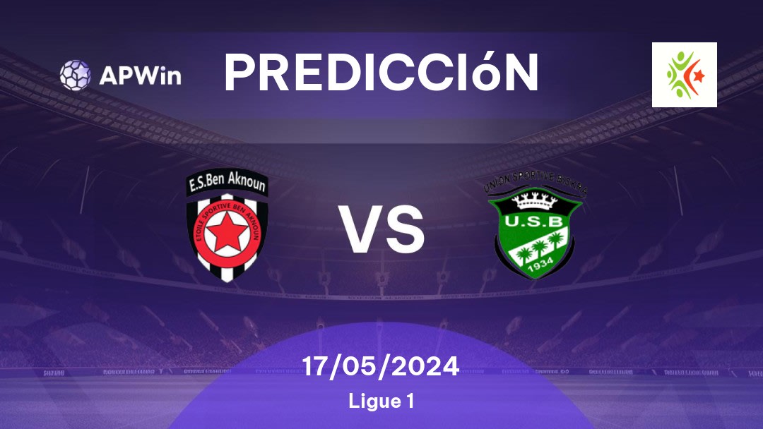 Predicciones Ben Aknoun vs US Biskra: 17/05/2024 - Argelia Ligue 1