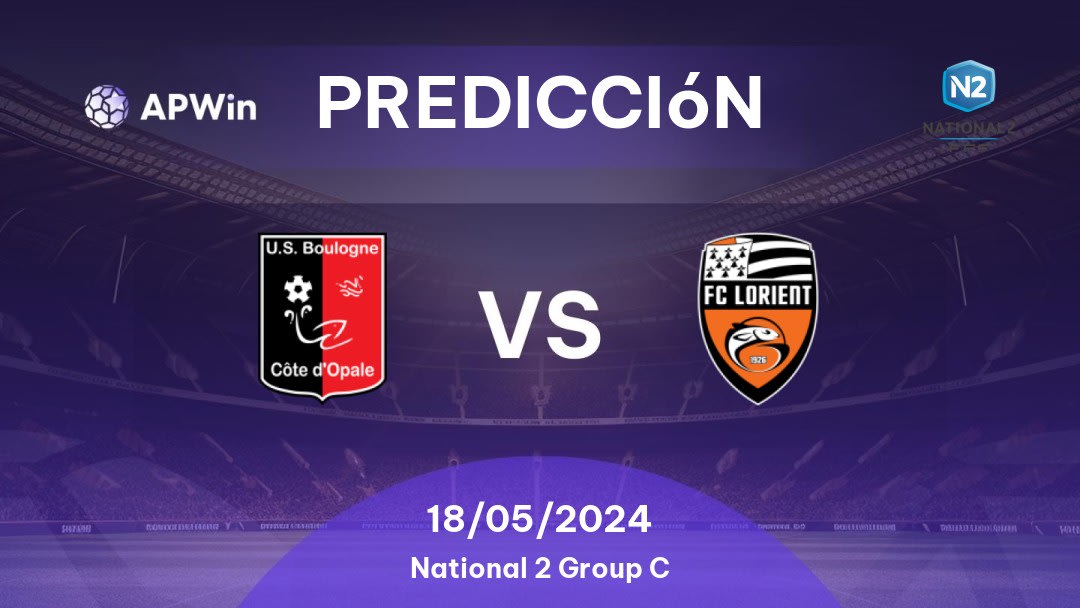 Predicciones Boulogne vs Lorient II: 18/05/2024 - Francia National 2 Group C