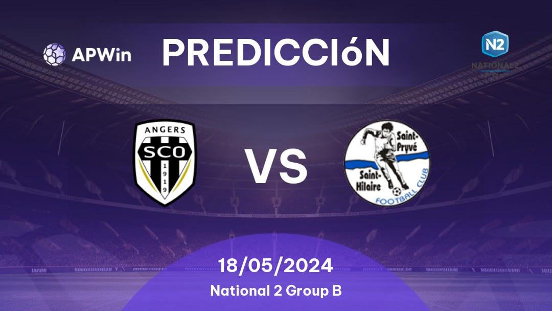 Predicciones Angers SCO II vs St-Pryvé St-Hilaire: 18/05/2024 - Francia National 2 Group B