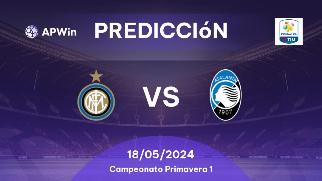 Predicciones Inter Milan U19 vs Atalanta U19: 18/05/2024 - Italia Campionato Primavera 1