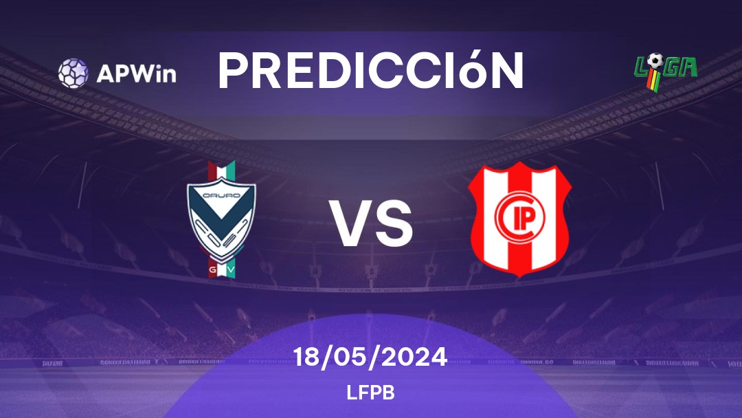 Predicciones Gualberto Villarroel SJ vs Independiente Petrolero: 18/05/2024 - Bolivia LFPB
