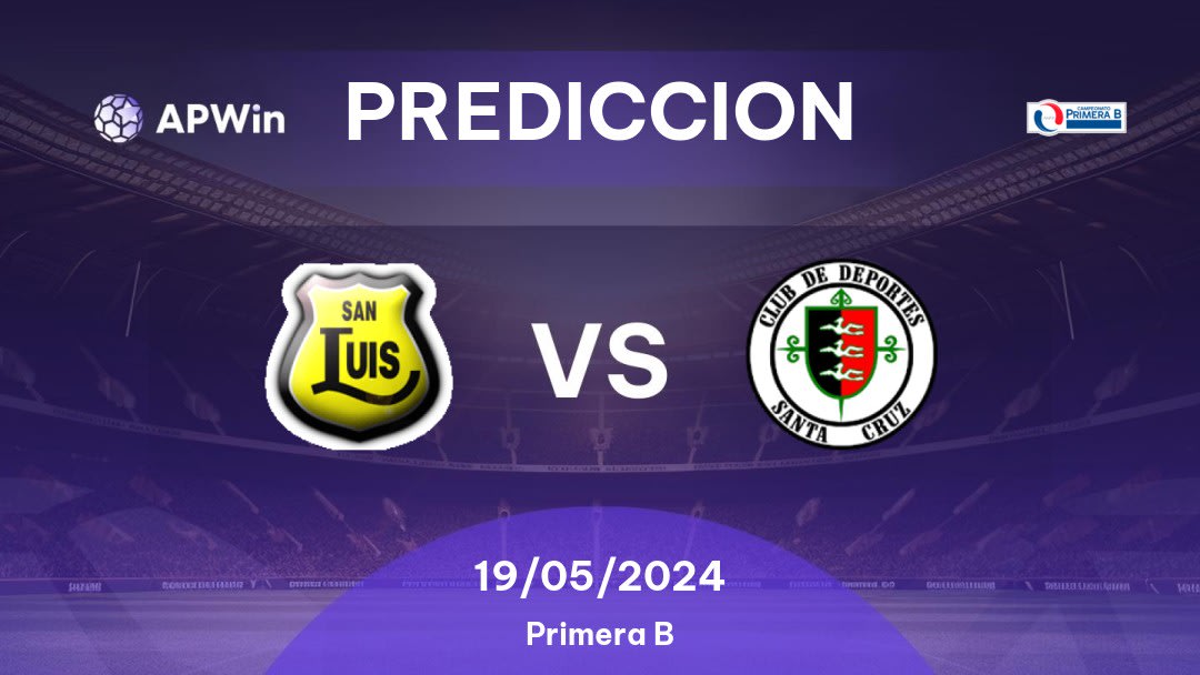 Predicciones San Luis vs Deportes Santa Cruz: 18/05/2024 - Chile Primera B